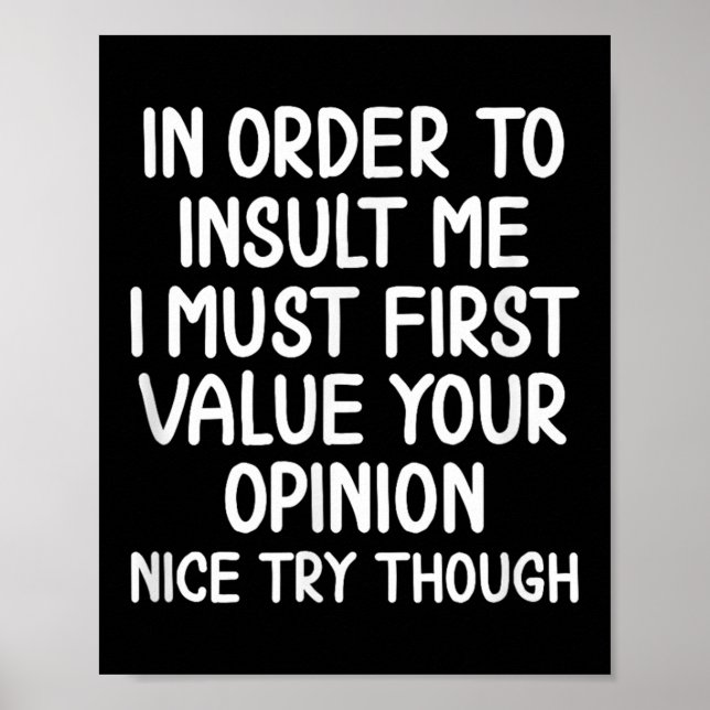 Affiche Drôle, Pour M'Insulter. Joke Sarcastic Tee (Devant)