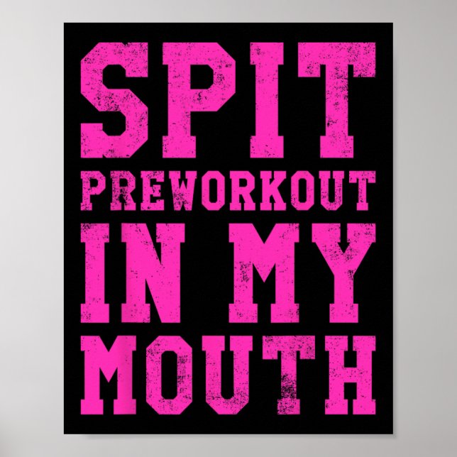 Affiche Drôle Pré-Exercice Spit Dans Mon Exercice De Gym D (Devant)