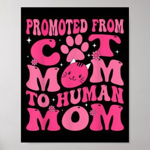 Affiche Drôle Promu Nouveau Né Promu De Maman Chat À Maman