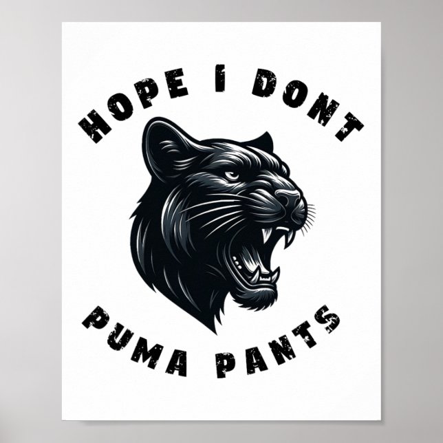 Affiche Drôle Pun de chat J'espère que je ne Puma pas Pant (Devant)