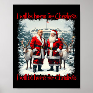 Affiche Drôle Pyjamas Trump Xmas Je serai à la maison pour