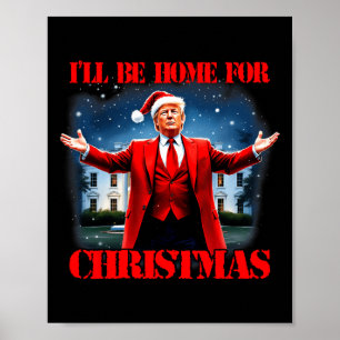 Affiche Drôle Pyjamas Trump Xmas Je serai à la maison pour