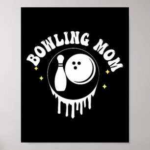 Affiche Drôle Quelqu'un Bouche Bowling Maman Mère