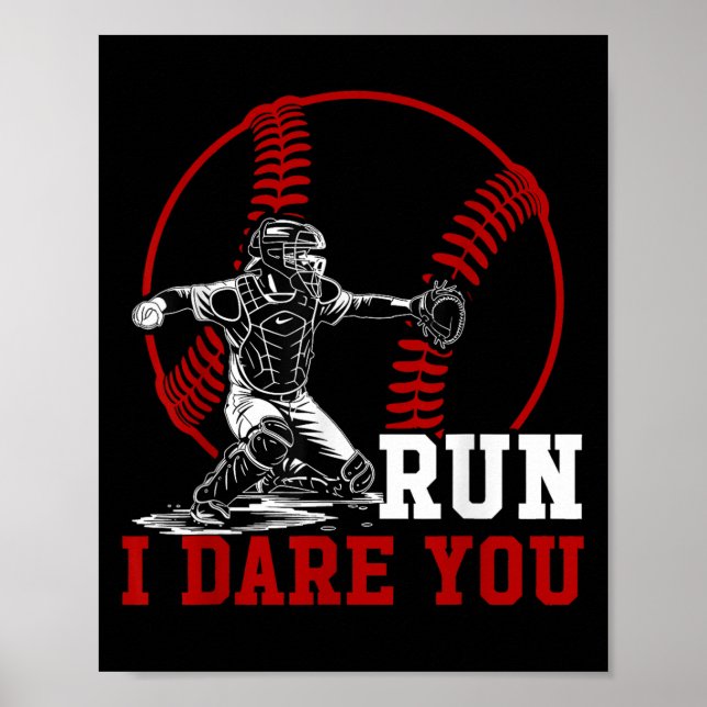 Affiche Drôle Run Steal J'Ose Que Vous Capteur De Baseball (Devant)