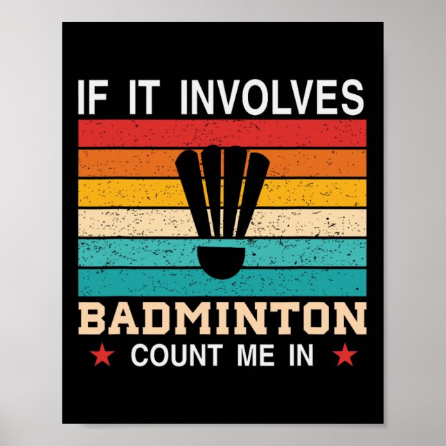 Affiche Drôle Si Ça Implique Dminton, Comptez-Moi Dans (Devant)
