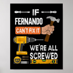 Affiche Drôle Si Fernando Ne Peut Pas Réparer Il Peut Hand