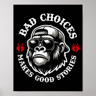 Affiche Drôle Singe Mauvais Choix Faire de bonnes histoire