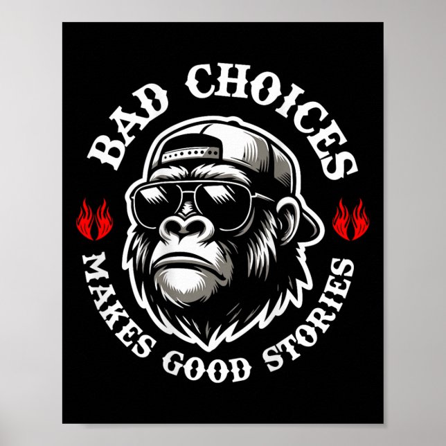 Affiche Drôle Singe Mauvais Choix Faire de bonnes histoire (Devant)