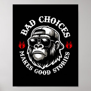 Affiche Drôle Singe Mauvais Choix Faire de bonnes histoire