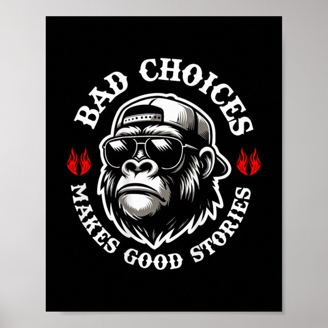Affiche Drôle Singe Mauvais Choix Faire de bonnes histoire (Devant)