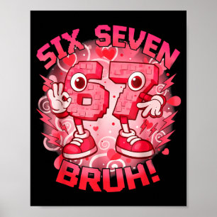 Affiche Drôle Six Sept Bruh 67 Brainrot Meme Saint-Valenti