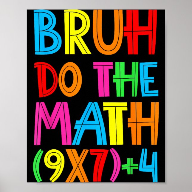 Affiche Drôle Six Sept Prof Élève Bruh Faites Le Calcul 6 (Devant)