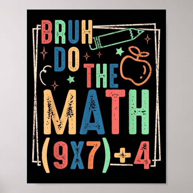 Affiche Drôle Six Sept Prof Humour Bruh Faites Le Calcul 6 (Devant)