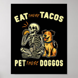 Affiche Drôle Skeleton Dog Mange Ces Tacos Pet Ces Doggo