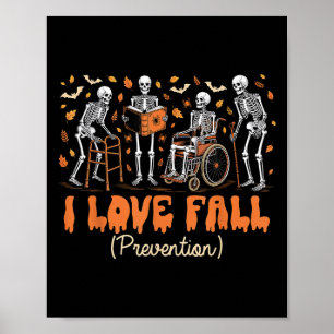 Affiche Drôle Skeleton I Love Fall Prevention Fall Physica
