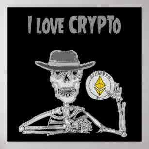Affiche Drôle Skeleton J'aime Crypto Ether Cryptomonnaie