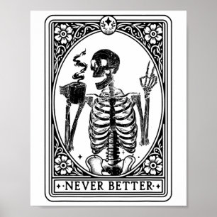 Affiche Drôle Skeleton Tarot Card Jamais Meilleur Skull Ha