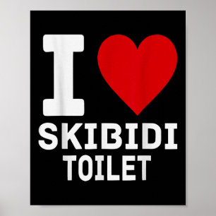 Affiche Drôle Skibidi Mème I Love Skibidi Toilet Pour Homm
