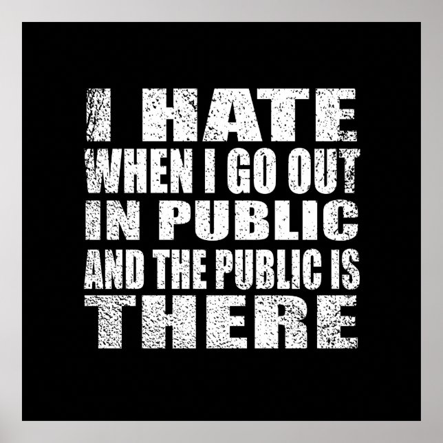 Affiche Drôle slogan sarcastique humour adulte introverti (Devant)