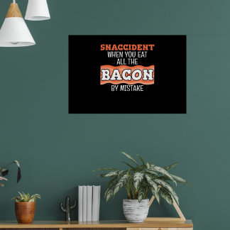 Affiche Drôle Snaccident Tous Bacon Par Erreur Agriculteur