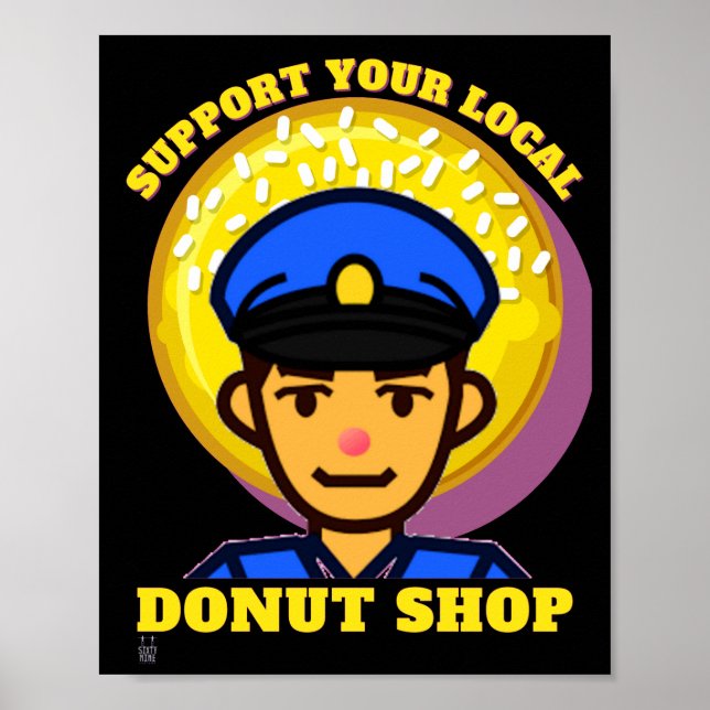 affiche drôle "SOUTENEZ VOTRE DONUT LOCAL..." (Devant)