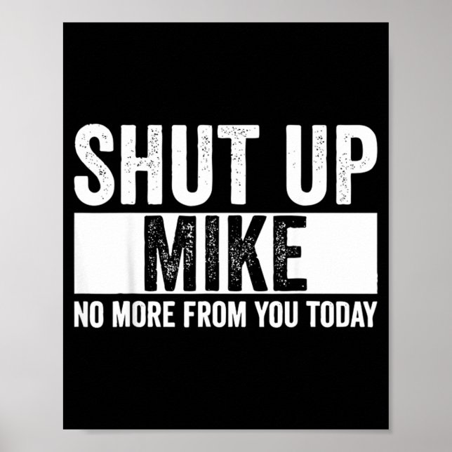 Affiche Drôle Ta Gueule Mike Plus De Toi Aujourd'hui Mike (Devant)