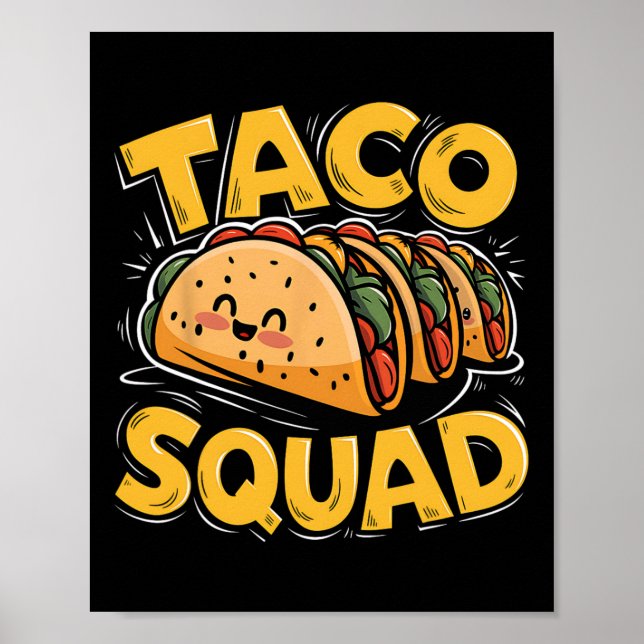 Affiche Drôle Taco Squad Mexicain Amant Dons du jour Taco (Devant)