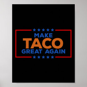 Affiche Drôle Taco Trump Toujours Abandonne Faire Taco Ver