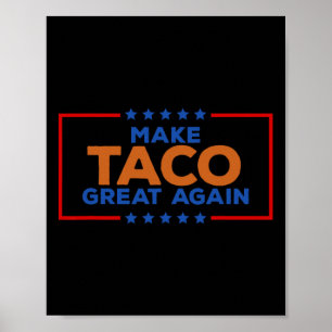Affiche Drôle Taco Trump Toujours Abandonne Fait Taco Vert
