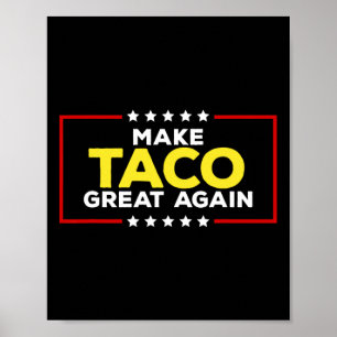 Affiche Drôle Taco Trump Toujours Se Défile Fait Taco Vert