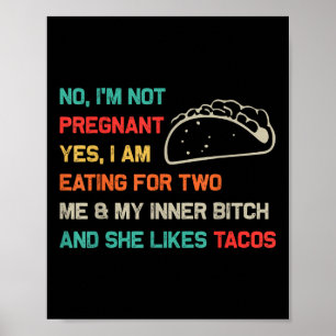 Affiche Drôle Tacos Rétro Non Je Ne Suis Pas Enceinte Oui