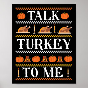 Affiche Drôle Thanksgiving Drôle Parler la Turquie à moi t