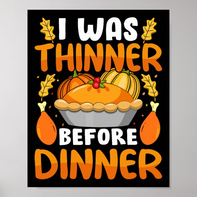 Affiche Drôle Thanksgiving J'Étais Plus Mince Avant Le Dîn (Devant)