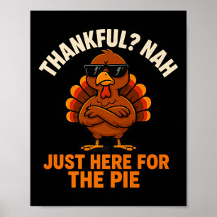 Affiche Drôle Thanksgiving Turquie Juste Ici Pour Pie Pr