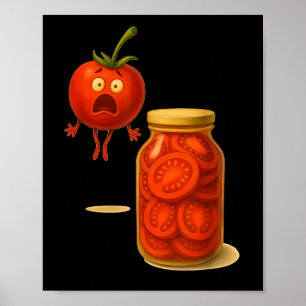 Affiche Drôle Tomate Surprise Un Bocal De Tomates Tranchée