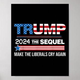 Affiche Drôle Trump 2024 : le sort fait pleurer les libéra