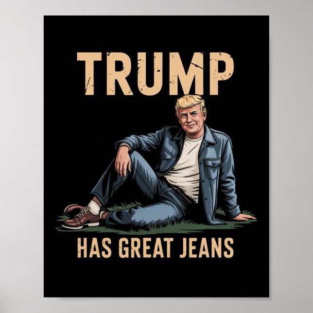 Affiche Drôle Trump A De Superbes Jeans  (Devant)