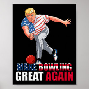 Affiche Drôle Trump Bowling Faire Bowling Grande Encore