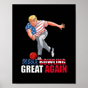 Affiche Drôle Trump Bowling Faire Bowling Grandeur à nouve