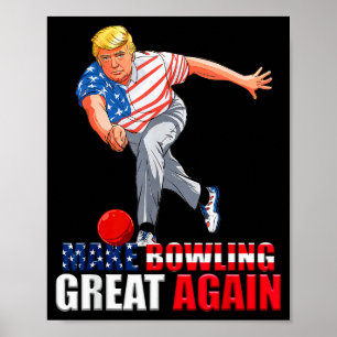 Affiche Drôle Trump Bowling Faire Bowling Grandir Encore
