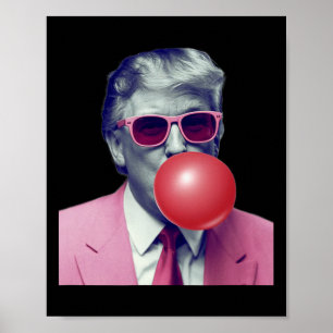 Affiche Drôle Trump Bubble Gum Yum Cadfts