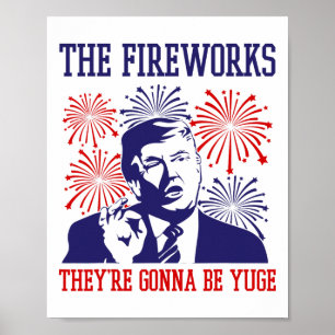 Affiche Drôle Trump Citation Fireworks 4 juillet