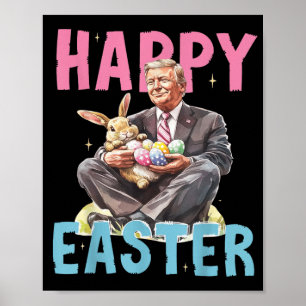 Affiche Drôle Trump Easter Bunny Eggs Happy Pâques