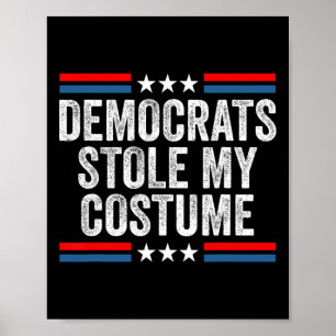 Affiche Drôle Trump Halloween Costumes-Démocrates M'A Volé