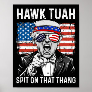 Affiche Drôle Trump Hawk Tuah - Crache Sur Cette Chose Mèm