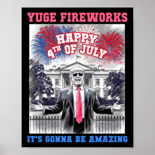 Affiche Drôle Trump Joyeux 4 Juillet Yuge Feux d'Artifice 