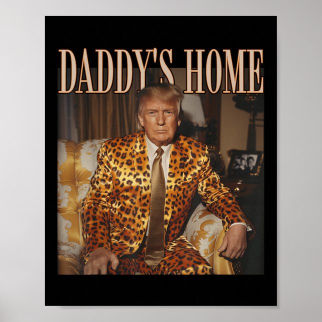 Affiche Drôle Trump Leopard Daddys Home, Trump 2024 (Devant)