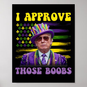 Affiche Drôle Trump Mardi Gras Usa J'approuve Ceux 2