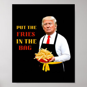 Affiche Drôle Trump Nourriture Rapide Mettez Les Frites Da