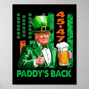 Affiche Drôle Trump Paddys Back 45 47 Jour de la Saint Pat